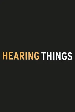 Постер к фильму Hearing Things (2004)