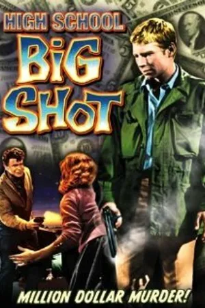 Постер к фильму High School Big Shot (1959)