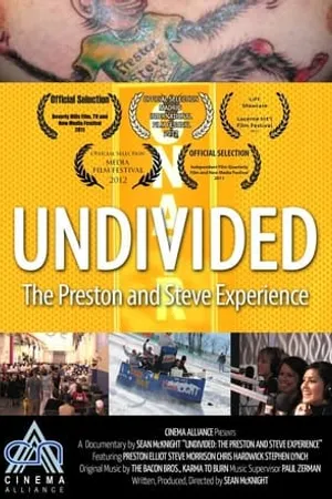 Постер к фильму Undivided: The Preston and Steve Experience (2011)