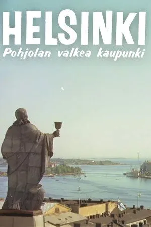 Постер к фильму Helsinki - Pohjolan valkea kaupunki (1959)