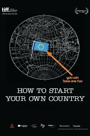 Постер к фильму Как создать свою собственную страну (2010)
