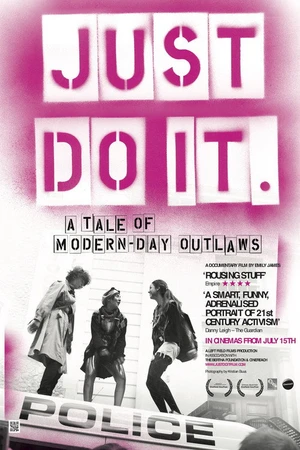 Постер к фильму Just Do It: A Tale of Modern-day Outlaws (2011)