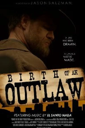 Постер к фильму Birth of an Outlaw (2012)
