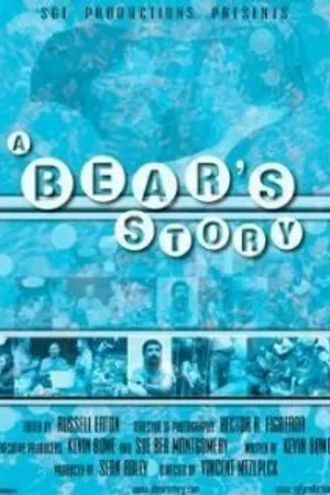Постер к фильму A Bear's Story (2003)