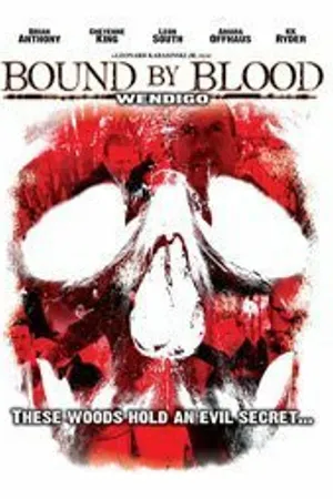 Постер к фильму Wendigo: Bound by Blood (2010)