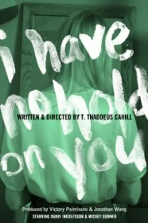 Постер к фильму I Have No Hold on You (2012)