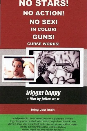 Постер к фильму Trigger Happy (2001)