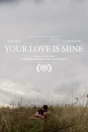 Постер к фильму Your Love Is Mine (2022)