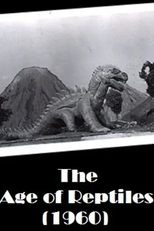 Постер к фильму The Age of Reptiles (1960)