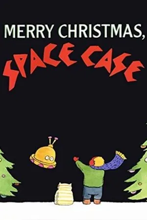 Постер к мультфильму Merry Christmas Space Case (2003)
