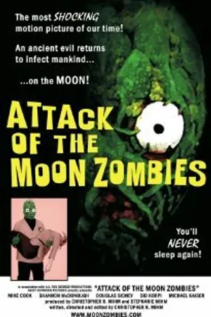Постер к фильму Attack of the Moon Zombies (2011)