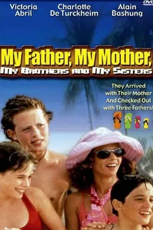 Постер к фильму Мой папа, моя мама, мои братья и сестры (1999)