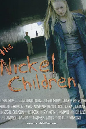 Постер к фильму The Nickel Children (2005)