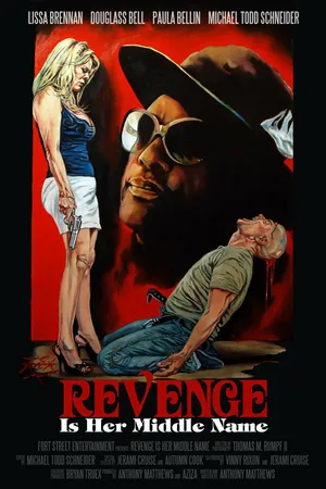 Постер к фильму Revenge Is Her Middle Name (2011)