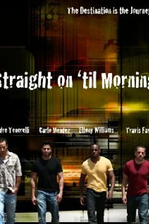 Постер к фильму Straight on 'til Morning (2011)
