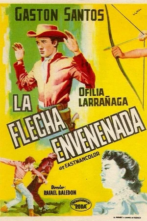 Постер к фильму La flecha envenenada (1957)