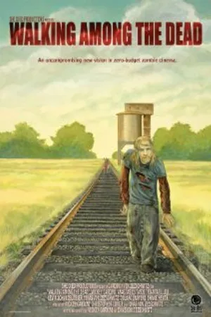 Постер к фильму Walking Among the Dead (2010)