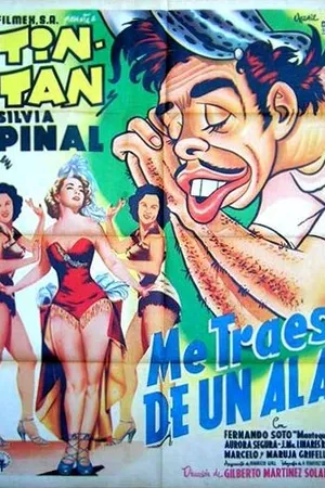 Постер к фильму Me traes de un ala (1953)