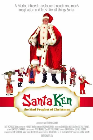 Постер к фильму Santa Ken: The Mad Prophet of Christmas (2012)