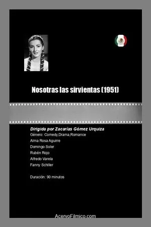 Постер к фильму Nosotras las sirvientas (1951)