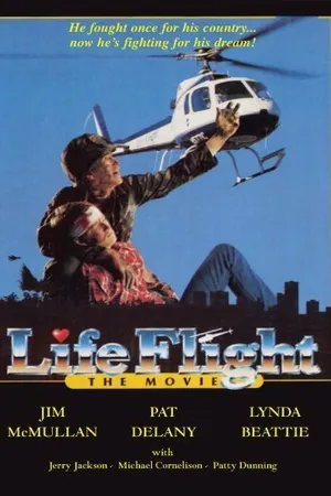 Постер к фильму Life Flight: The Movie (1987)