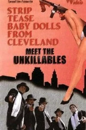 Постер к фильму Striptease Baby Dolls from Cleveland Meet the Unkillables (2005)
