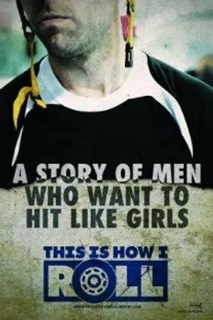 Постер к фильму This Is How I Roll (2012)