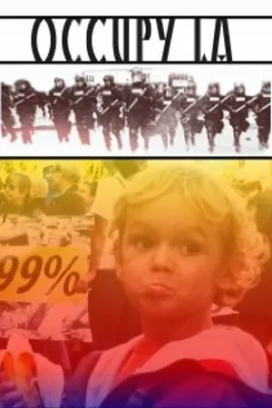Постер к фильму Occupy Los Angeles (2012)