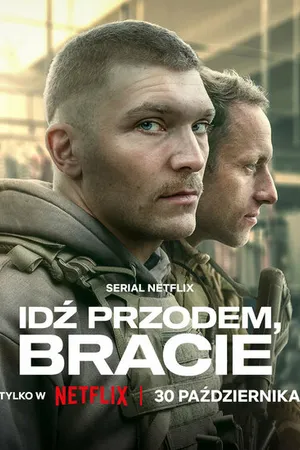 Постер к сериалу Idz przodem, bracie (2024)