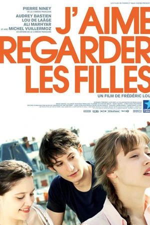 Постер к фильму Люблю смотреть на девушек (2011)