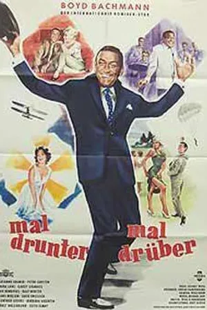 Постер к фильму Mal drunter - mal drüber (1960)