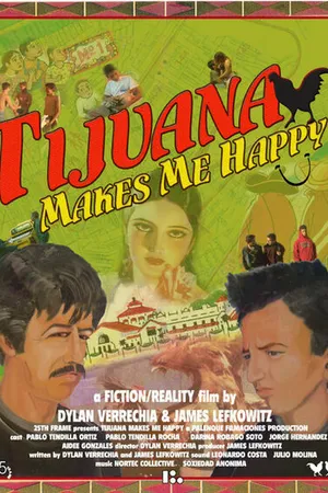 Постер к фильму В Тихуане я счастлив (2007)