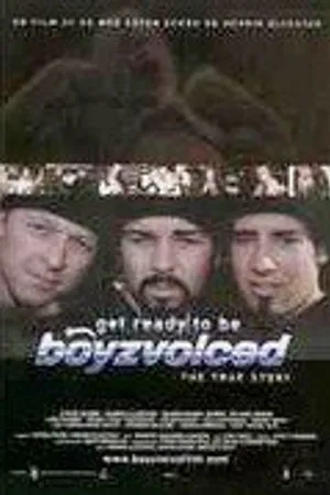 Постер к фильму Get Ready to Be Boyzvoiced (2000)