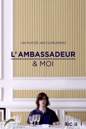 Постер к фильму Посол и я (2011)