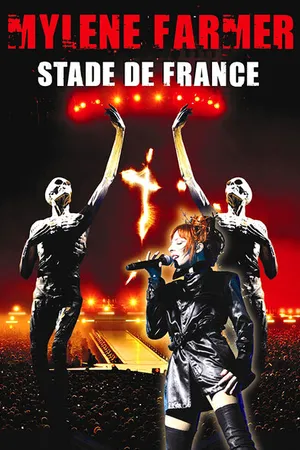 Постер к фильму Mylène Farmer: Stade de France (2009)