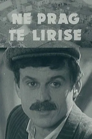 Постер к фильму Në prag të lirisë (1981)