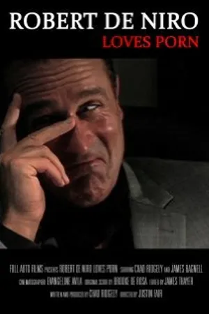 Постер к фильму Robert De Niro Loves Porn (2010)