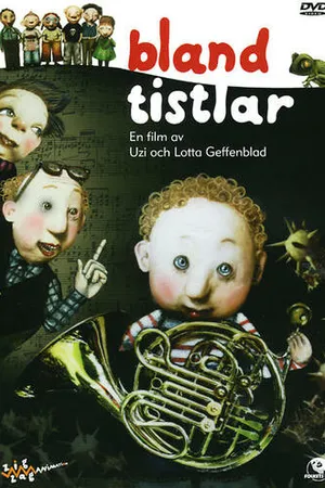 Постер к мультфильму Bland Tistlar (2005)