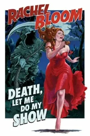 Постер к фильму Rachel Bloom: Death, Let Me Do My Special (2024)