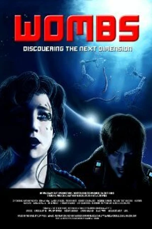 Постер к фильму Wombs Discovering the Next Dimension (2011)