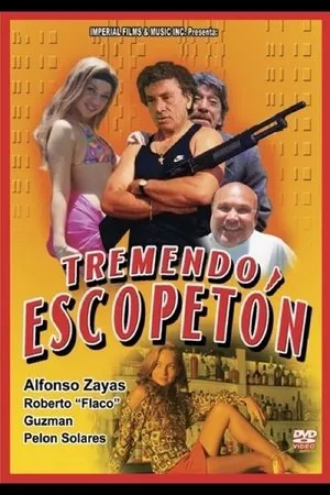 Постер к фильму Tremendo Escopetón (1995)