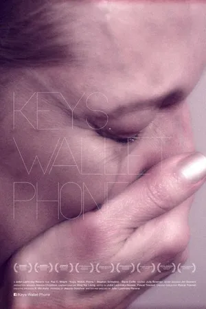 Постер к фильму Keys. Wallet. Phone. (2011)