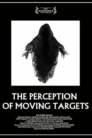 Постер к фильму The Perception of Moving Targets (2012)