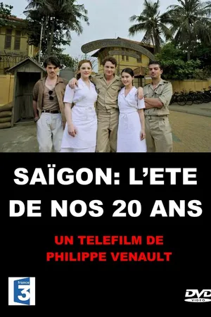 Постер к сериалу Сайгон, когда нам было 20 лет (2011)
