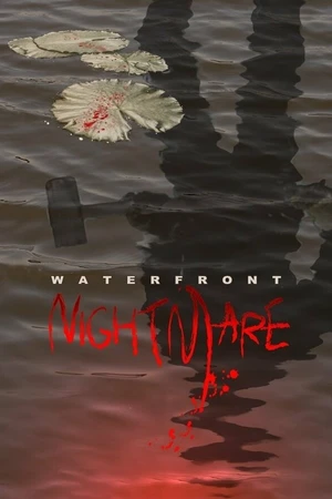 Постер к фильму Waterfront Nightmare (2012)