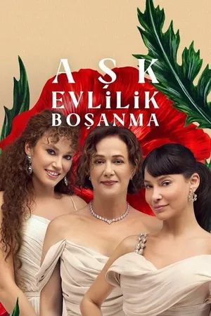 Постер к сериалу Ask Evlilik Bosanma (2024)