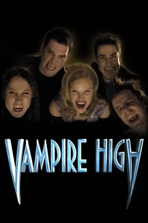 Постер к сериалу Vampire High (2001 - 2002)