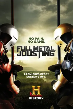 Постер к сериалу Full Metal Jousting (2012)