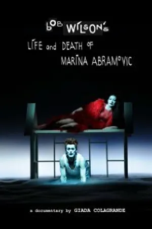 Постер к фильму Bob Wilson's Life & Death of Marina Abramovic (2012)
