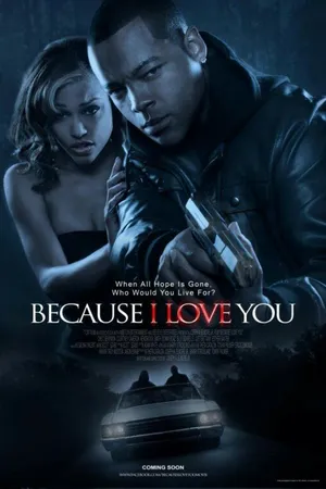 Постер к фильму Because I Love You (2012)